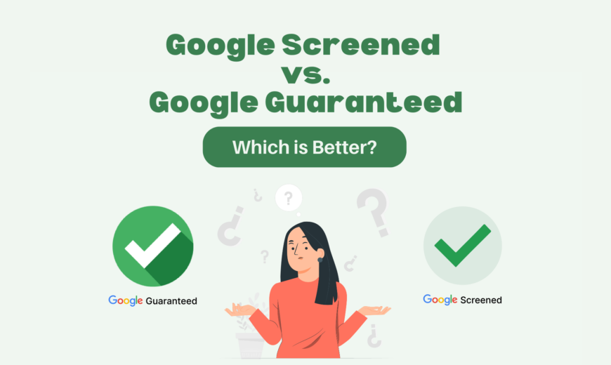 Google Screened vs. Google Guaranteed