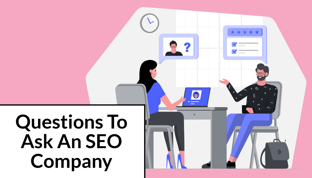 7 Questions You Need to Ask Before Hiring an SEO Company