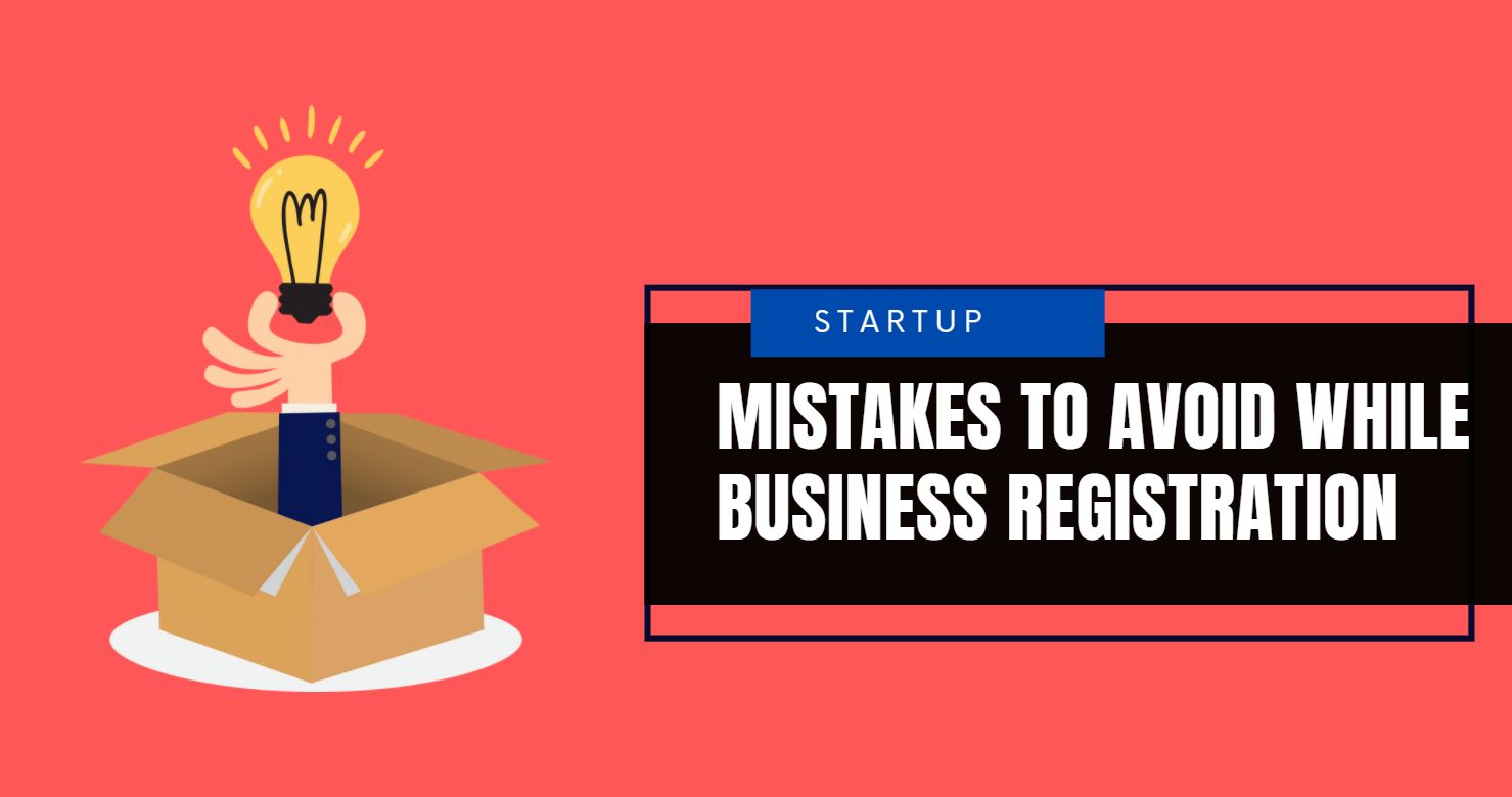 8 Common Mistakes to Avoid When Registering Your Company